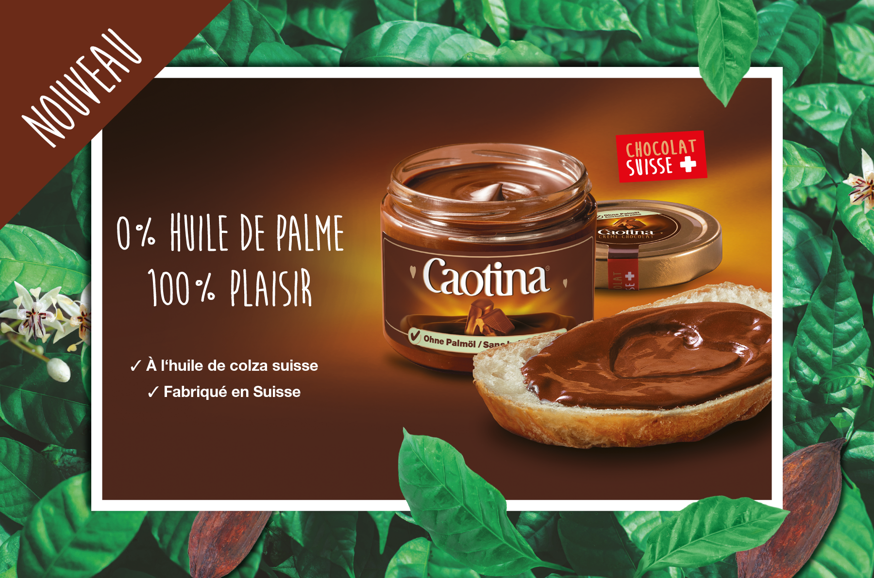 0% d’huile de palme. 100% de plaisir.